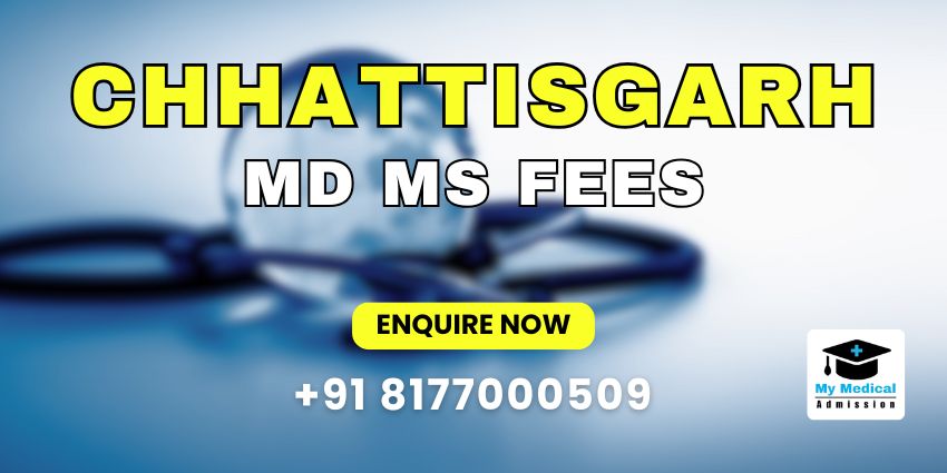 Chhattishgarh MD MS Fees